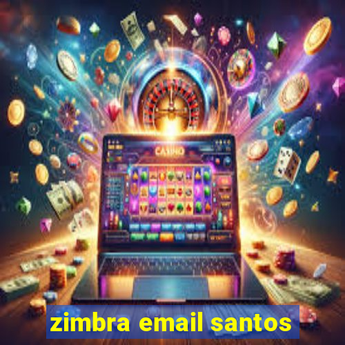 zimbra email santos